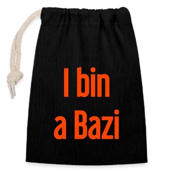 Je suis un Bazi – proverbe bavarois avec humour - Sac cadeau en coton avec cordon (14 x 20 cm) - noir - Devant