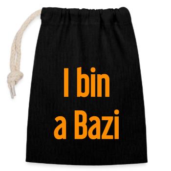Je suis un Bazi – proverbe bavarois avec humour - Sac cadeau en coton avec cordon (14 x 20 cm) - noir - Devant