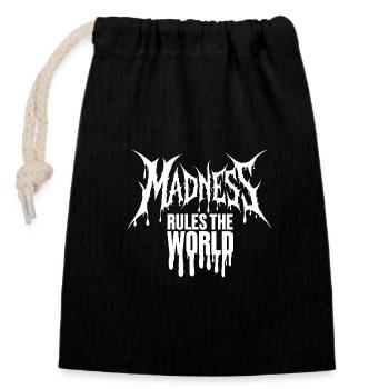 Madness rules the World. Madness reigns - Closable cotton gift bag (14x20cm) - black - Front