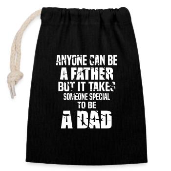 Anyone can be a father but takes someone special - Closable cotton gift bag (14x20cm) - black - Front