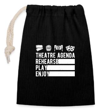 Theater Agenda Rehearse Play Enjoy Actor - Closable cotton gift bag (14x20cm) - black - Front