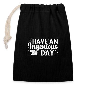 Funny Art Painter Have A Ingenious Day Artist Gift - Closable cotton gift bag (14x20cm) - black - Front