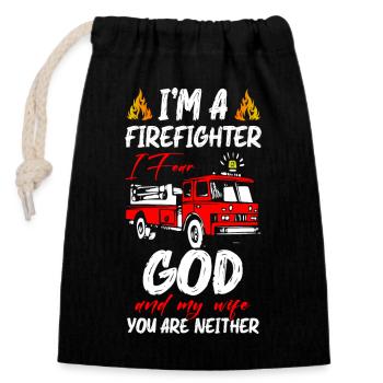 I m A Firefighter I Fear God And My Wife Fire - Verschließbarer Geschenkbeutel aus Baumwolle (14x20cm) - Schwarz - Vorne