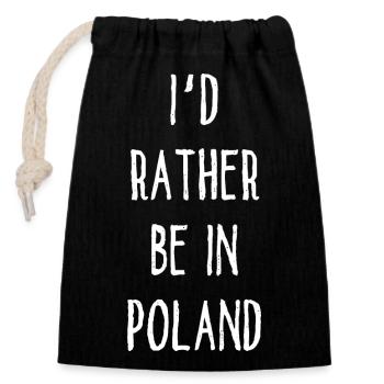 I´d Rather Be In Poland - Polen - Polska - Verschließbarer Geschenkbeutel aus Baumwolle (14x20cm) - Schwarz - Vorne