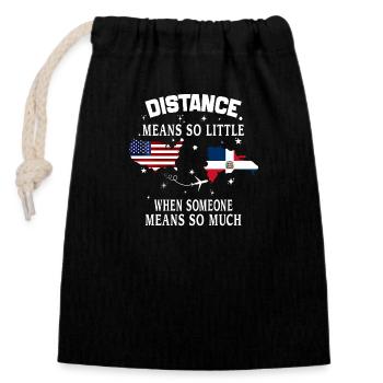 Distance Means So Little When Someone Means Much - Closable cotton gift bag (14x20cm) - black - Front