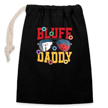 Bluff Daddy Card Player Poker - Verschließbarer Geschenkbeutel aus Baumwolle (14x20cm) - Schwarz - Vorne