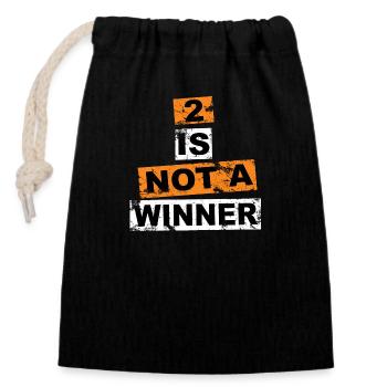 2 is not a winner saying lettering Graffiti - Closable cotton gift bag (14x20cm) - black - Front