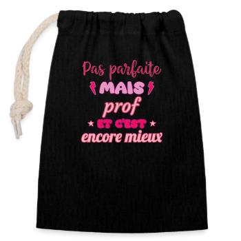 Pas parfaite mais prof,cadeau professeur - Sac cadeau en coton avec cordon (14 x 20 cm) - noir - Devant