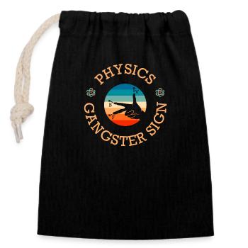 Physics gangster sign characters physicist - Closable cotton gift bag (14x20cm) - black - Front