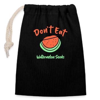 Don't Eat Watermelon Seeds - Verschließbarer Geschenkbeutel aus Baumwolle (14x20cm) - Schwarz - Vorne