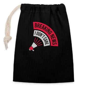 Breaking news don't care - Closable cotton gift bag (14x20cm) - black - Front