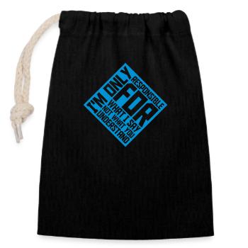 what I say quote - Closable cotton gift bag (14x20cm) - black - Front