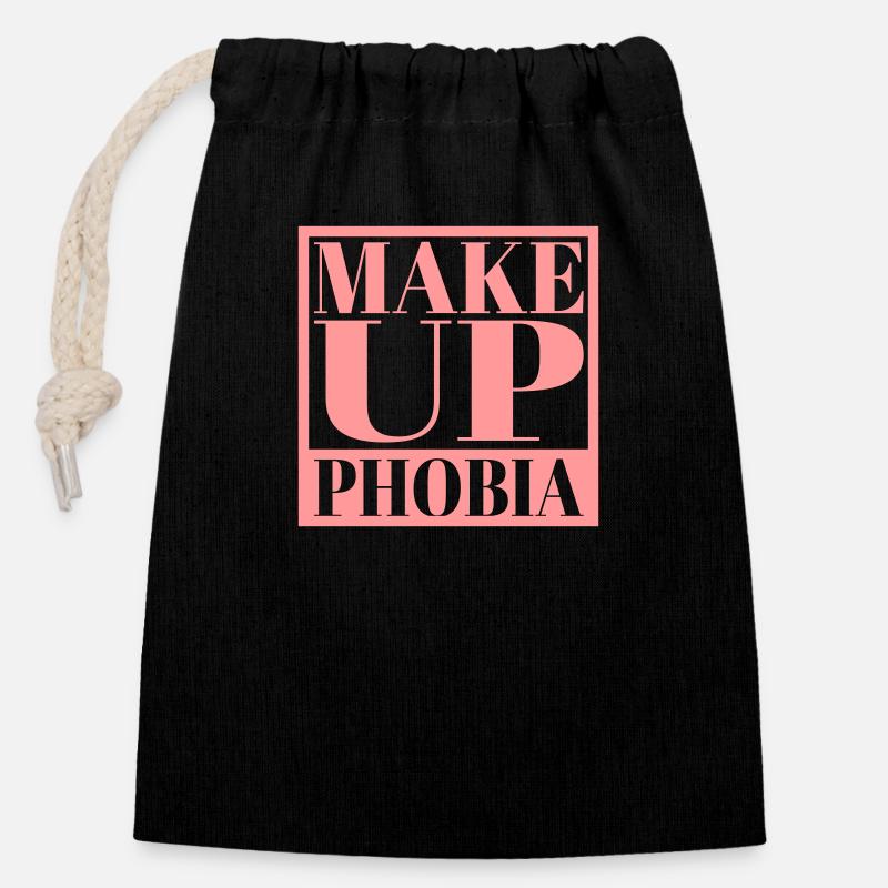 Make Up Phobia | Kein Make-Up | Farbe änderbar - Verschließbarer Geschenkbeutel aus Baumwolle (14x20cm) - Schwarz