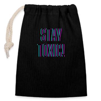 Stay Toxic - Closable cotton gift bag (14x20cm) - black - Front
