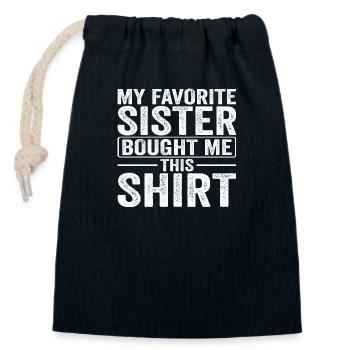 My Favorite Sister bought me this Shirt - Verschließbarer Geschenkbeutel aus Baumwolle (14x20cm) - Navy - Vorne