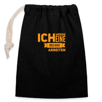 arbeiten war gestern - Verschließbarer Geschenkbeutel aus Baumwolle (14x20cm) - Schwarz - Vorne
