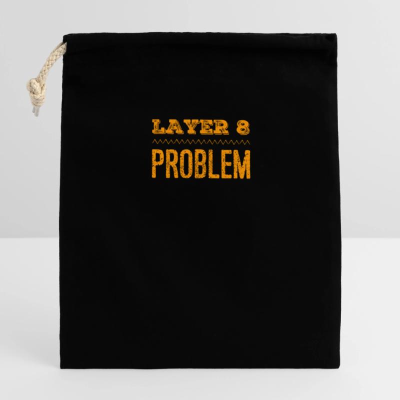 so sieht ein Layer 8 Problem aus Verschließbarer Geschenkbeutel aus Baumwolle (14x20cm)