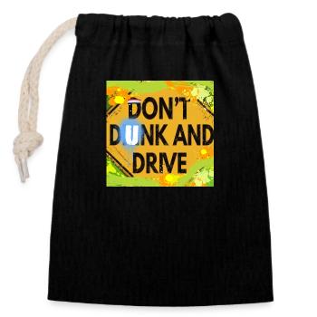 "DON'T DUNK AND DRIVE" - Closable cotton gift bag (14x20cm) - black - Front