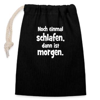 Noch einmal Schlafen dann ist Morgen - Verschließbarer Geschenkbeutel aus Baumwolle (14x20cm) - Schwarz - Vorne