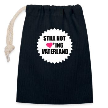 Still not loving Fatherland - Closable cotton gift bag (14x20cm) - navy - Front
