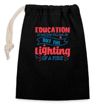 EDUCATION BUT THE LIGHTING OF THE FIRE - Closable cotton gift bag (14x20cm) - black - Front