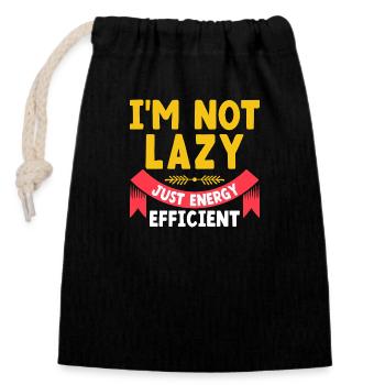 I'm Not Lazy Just Energy Efficient Sarcasm - Closable cotton gift bag (14x20cm) - black - Front