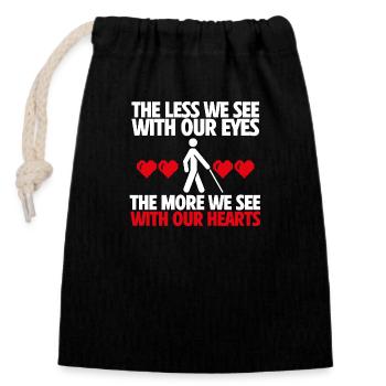 Less We See with Our Eyes More We See with hearts - Closable cotton gift bag (14x20cm) - black - Front