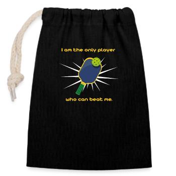 Pickleball . I'm the only one who can defeat me - Closable cotton gift bag (14x20cm) - black - Front