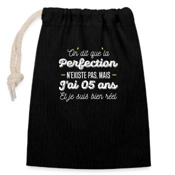 perfection 5 ans / anniversaire 5 ans / j'ai 5 ans - Sac cadeau en coton avec cordon (14 x 20 cm) - noir - Devant