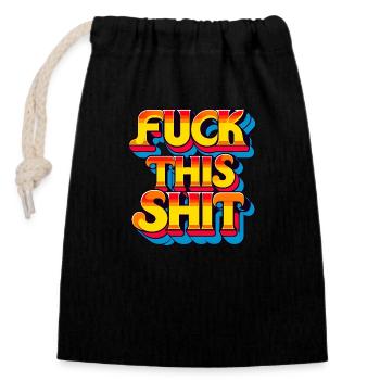 Fuck This Shit - Pas de froid, pas de filtre - Sac cadeau en coton avec cordon (14 x 20 cm) - noir - Devant