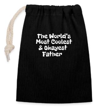 World's most coolest and okayest father - Closable cotton gift bag (14x20cm) - black - Front