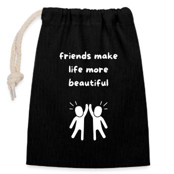 friends make life more beautiful - Verschließbarer Geschenkbeutel aus Baumwolle (14x20cm) - Schwarz - Vorne