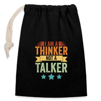Vintage I Am A Thinker Not A Talker For - Closable cotton gift bag (14x20cm) - black - Front