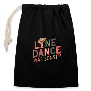 Line Dance Was sonst? Ich bin Line Dancer - Verschließbarer Geschenkbeutel aus Baumwolle (14x20cm) - Schwarz - Vorne