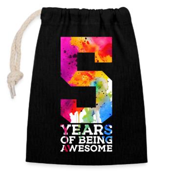 5 YEARS OF BEING AWESOME 5. GEBURTSTAG - Verschließbarer Geschenkbeutel aus Baumwolle (14x20cm) - Schwarz - Vorne