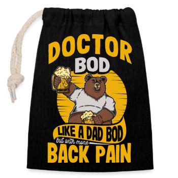 Docteur Bod comme un papa Bod Drôle de médecin Citation - Sac cadeau en coton avec cordon (14 x 20 cm) - noir - Devant