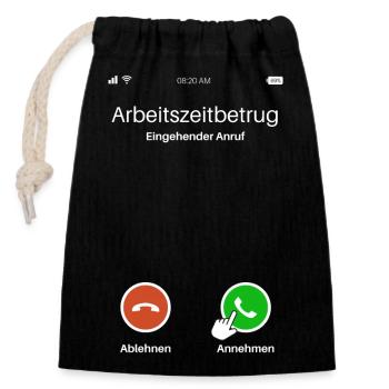 Arbeitszeitbetrug Anruf Lustiges Design - Verschließbarer Geschenkbeutel aus Baumwolle (14x20cm) - Schwarz - Vorne