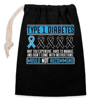 Diabetes awareness T1d diabetic insulin type 1 - Closable cotton gift bag (14x20cm) - black - Front