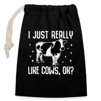 I Just Really Like Cows, OK? Lustig Kuh Rind Bauer - Verschließbarer Geschenkbeutel aus Baumwolle (14x20cm) - Schwarz - Vorne