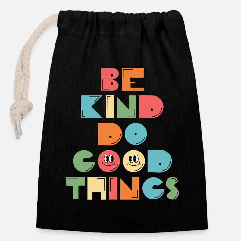 Be Kind Do Good Things Inspiration Motivation - Closable cotton gift bag (14x20cm) - black