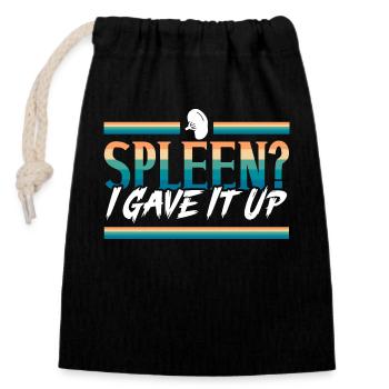 Spleen Removal Splenectomy Surgery Funny Saying - Closable cotton gift bag (14x20cm) - black - Front