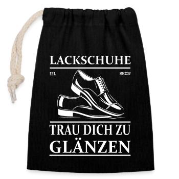 Lackschuhe – Trau dich zu glänzen - Lackschuh - Verschließbarer Geschenkbeutel aus Baumwolle (14x20cm) - Schwarz - Vorne