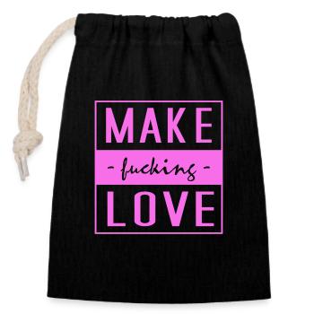 Liebe, Make Love, Fucking Love, Love, Spruch Liebe - Verschließbarer Geschenkbeutel aus Baumwolle (14x20cm) - Schwarz - Vorne