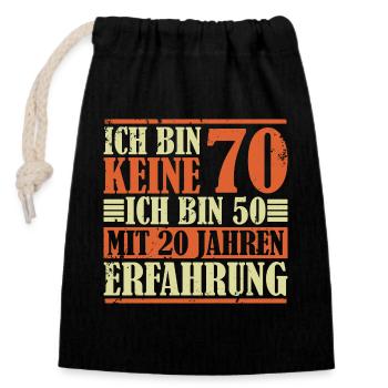 70. Geburtstag Geschenk Geburtstagsspruch 70 Jahre - Verschließbarer Geschenkbeutel aus Baumwolle (14x20cm) - Schwarz - Vorne