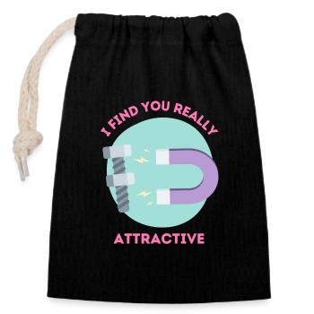 I find you really attractive - Verliebter Magnet - Verschließbarer Geschenkbeutel aus Baumwolle (14x20cm) - Schwarz - Vorne