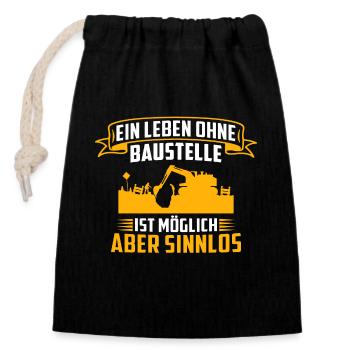 ein leben ohne baustelle ist möglich aber sinnlos - Verschließbarer Geschenkbeutel aus Baumwolle (14x20cm) - Schwarz - Vorne