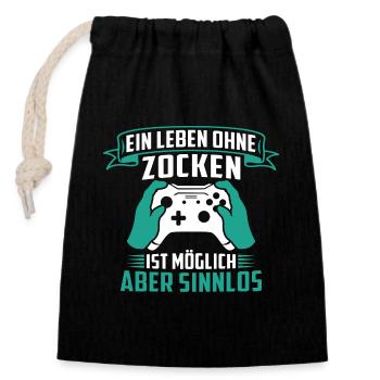 Ein leben ohne zocken ist möglich aber sinnlos - Verschließbarer Geschenkbeutel aus Baumwolle (14x20cm) - Schwarz - Vorne