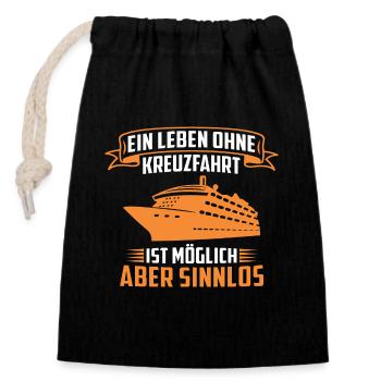 ein leben ohne kreuzfahrt ist möglich aber sinnlos - Verschließbarer Geschenkbeutel aus Baumwolle (14x20cm) - Schwarz - Vorne