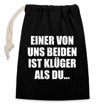 Kluge Sprüche Duo - Verschließbarer Geschenkbeutel aus Baumwolle (14x20cm) - Schwarz - Vorne