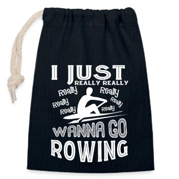 Rowing I Just Really Wanna - Closable cotton gift bag (14x20cm) - navy - Front